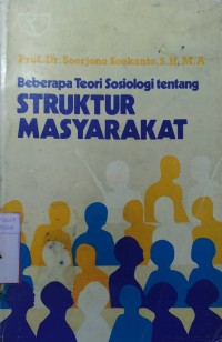 Beberapa Teori Sosiologi Tentang Struktur Masyarakat