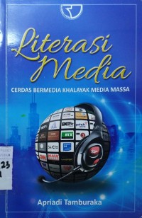 Literasi Media : Cerdas Bermedia Khalayak Media Massa