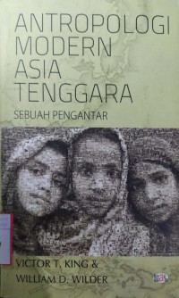 Image of Antropologi Modern Asia Tenggara Sebuah Pengantar