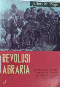 Revolusi Agraria : Gerakan Sosial Dan Pertanian Ekspor Di Negara-Negara Dunia Ketiga