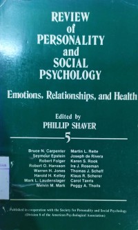 Review Of Personality And Social Psyhology : Emotions, Relationships, And Health