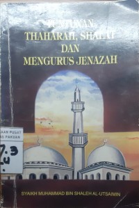 Tuntunan Thaharah shalat Dan Mengurus Jenazah