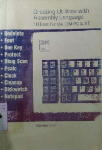 Creating Utilities With Assembly Laguage : 10 Best For The IBM PC&XT