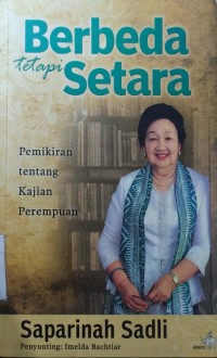 Berbeda Tetapi Setara : Pemikiran Tentang Kajian Perempuan