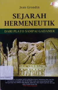 Sejarah Hermeneutik : Dari Plato Sampai Gadamer