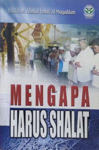 Mengapa Harus Shalat