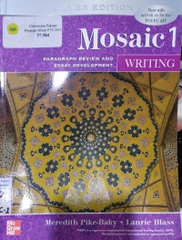 Mosaic 1 : Paragraph Review and  Essay Development : Writing