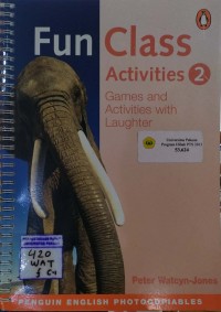 Fun Class Activities 2 : Games and Activities with Laughter