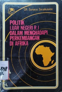 Politik Luar Negeri R.I Dalam Menghadapi Perkembangan Di Afrika