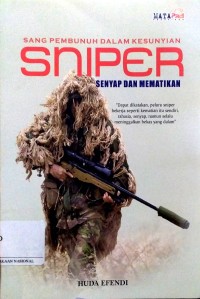 SNIPER, Sang Pembunuh Dalam Kesunyian, Senyap & Mematikan