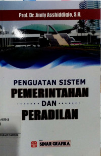 Penguatan Sistem Pemerintahan Dan Peradilan