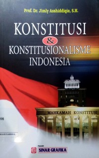 konstitusi & Konstitusionalisme Indonesia