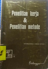 Penelitian Kerja & Penelitian Metode