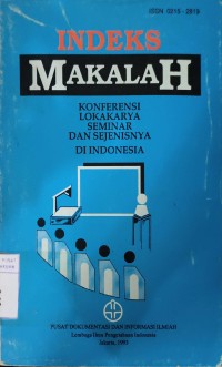 Indeks Makalah : Konferensi, Lokakarya, Seminar dan Sejenisnya di Indonesia
