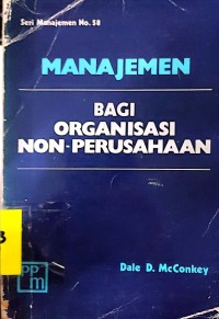 Manajemen: Bagi Organisasi Non- Perusahaan