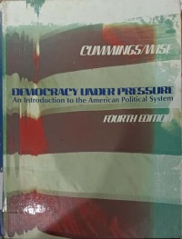 Democracy Under Pressure : An Introduction the American Political System