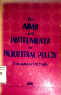 Image of The Aims and Instruments of Industrial Policy : A Comparative Study