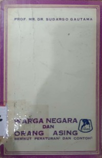 Warga Negara dan Orang Asing Berikut Peraturan2 dan Contoh2