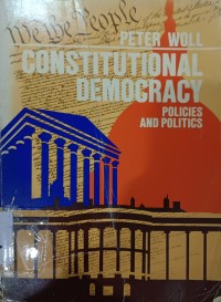 Constitutional Democracy : Polocies and Politics