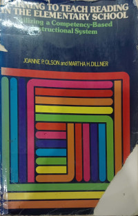 Learning to Teach Reading In The Elementary School : Utilizing a Competency-Based Instructional System