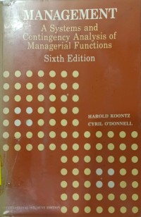 Management: A System And Contingency Analysis Of Managerial Functions