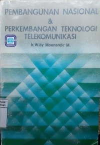 Pembangunan Nasional & Perkembangan Teknologi Telekomunikasi