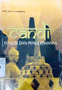 Candi : Fungsi Dan Pengertiannya