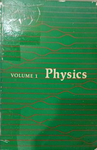 Physics : Volume 1