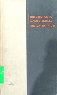 Introduction to Modern Algebra and Matrix Theory