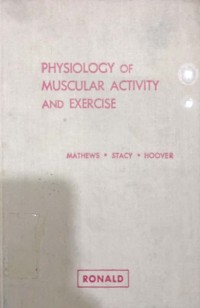 Psysiology Of Muscular Activity And Exercise