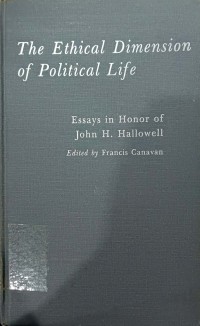 The Ethical Dimension Of Political Life