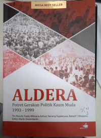 Aldera Potret Gerakan Politik Kaum Muda 1993-1999