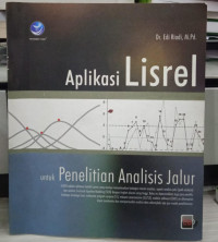 Aplikasi Lisrel untuk Penelitian Analisis Jalur