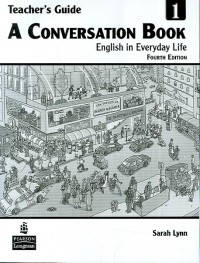 Teacher's Guide : A Conversation Book : English in Everyday Life