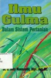 Ilmu Gulma Dalam Sistem Pertanian