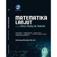 Matematika Lanjut Untuk Ilmu Fisika & Teknik