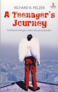 A Teenager's Journey: Berdamai Dengan Masa Lalu