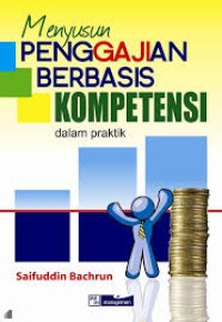 Menyusun Penggajian Berbasis Kompetensi Dalam Praktik