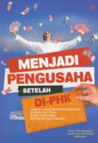 MENJADI PENGUSAHA SETELAH DI-PHK