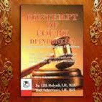 Contempt Of Court Di Indonesia: Urgensi, Norma, Praktik, Gagasan & Masalahnya