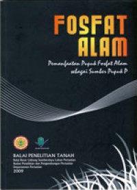 Fosfat Alam : Pemanfaatan Pupuk Fosfat Alam sebagai Sumber Pupuk P