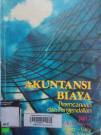 Akuntansi Biaya Perencanaan dan Pengendalian jilid 2