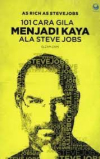 As Rich As Stevejobs 101 Cara Gila Menjadi Gila Ala Steve Jobs