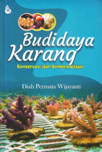 Budidaya Karang Konservasi dan Komersialisasi