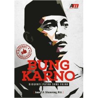 BUNG KARNO: Biografi Putra Sang Fajar