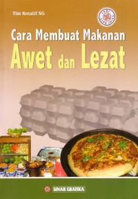 Cara Membuat Makanan Awet dan Lezat