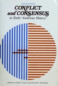 Conflict and Consensus in Early American History