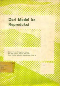 Dari Model ke Reproduksi