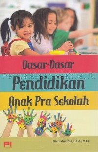 Dasar - Dasar Pendidikan Anak Pra Sekolah