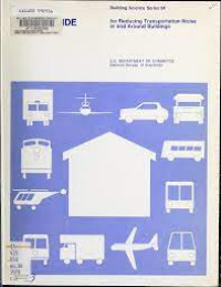 Design Guide : For Reducing Transportation Noise in and Around Buildings